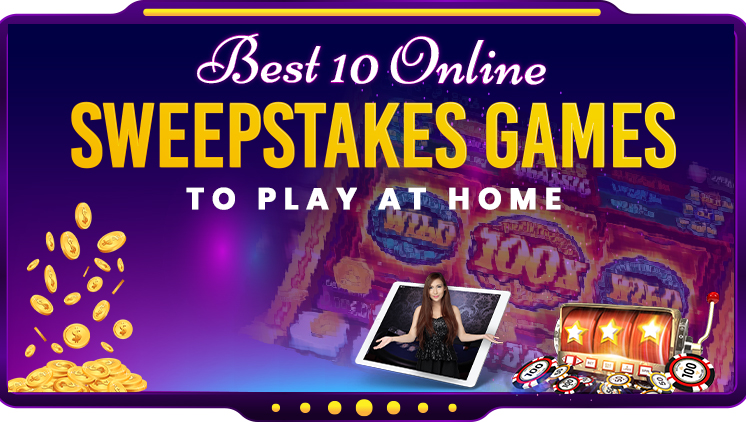 10 Top Online Sweepstakes Games to Play from Home